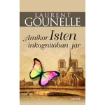 Amikor Isten inkognitóban jár