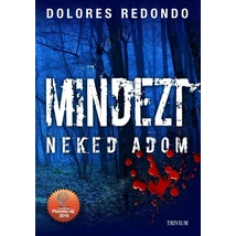 mindezt-neked-adom