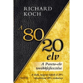 A 80/20 elv - A Pareto-elv továbbfejlesztése