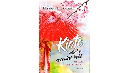 Kioto, ahol a szerelem örök