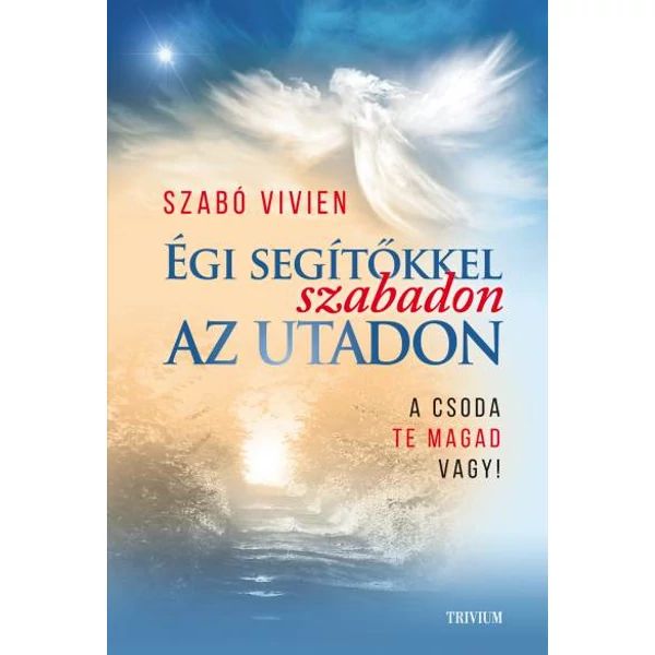 Égi segítőkkel szabadon az utadon