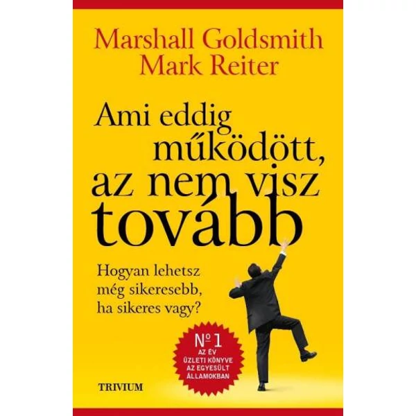 Ami eddig működött, az nem visz tovább