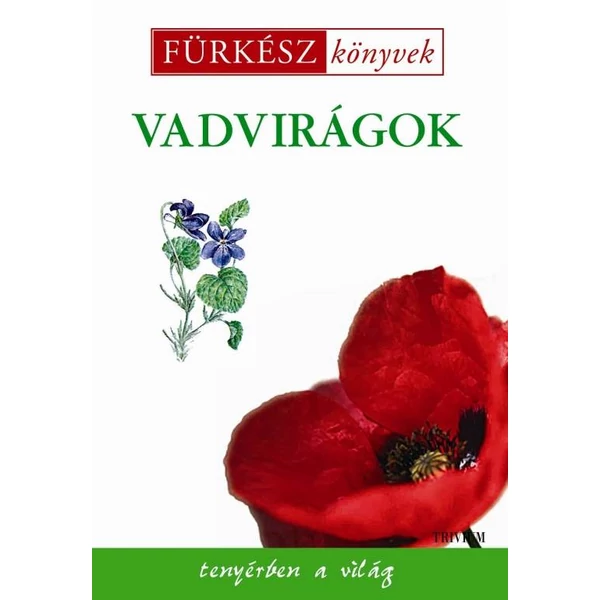 Vadvirágok
