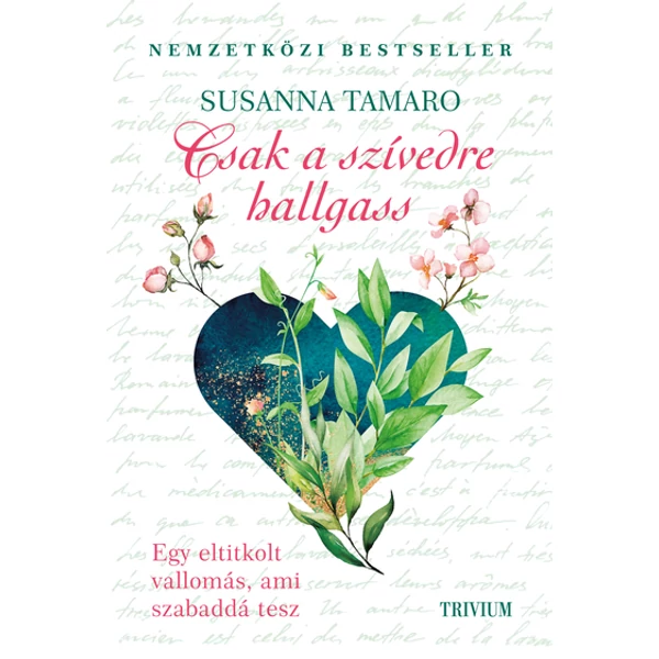 Csak a szívedre hallgass